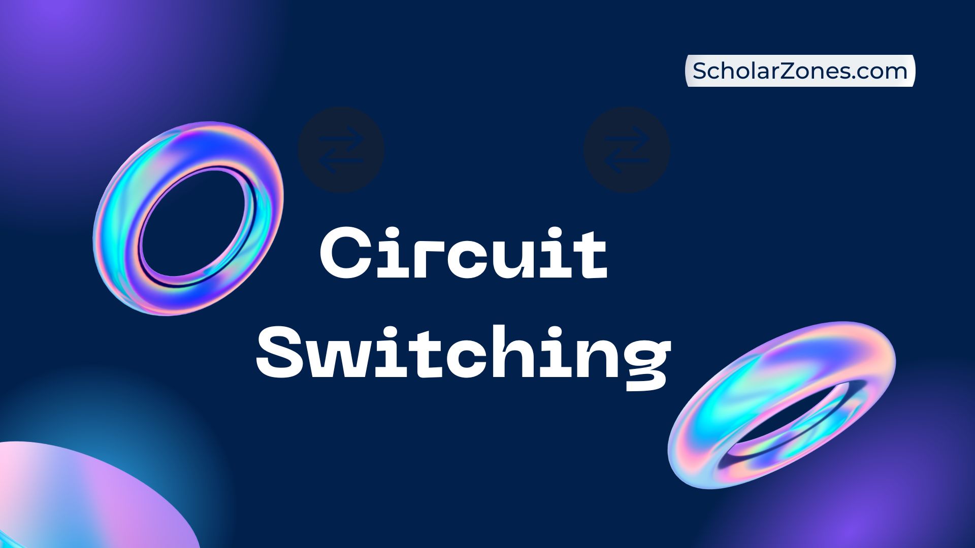 شرح Circuit Switching والبروتوكولات التي يعمل بها